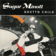 Sugar Minott - Ghetto Child album cover