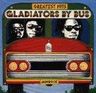 The Gladiators - Gladiators By Bus album cover
