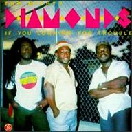 The Mighty Diamonds - If You Looking For Trouble album cover