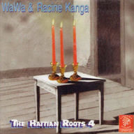 Wawa & Rasin Kanga - The Hatian Roots 4 album cover