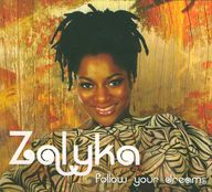 Zalyka - Follow Your Dreams album cover