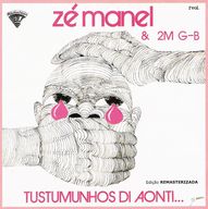 Zé Manel - Tustumunhos di aonti album cover