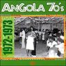 Angola - Angola 70's 1972-1973 Angola - Angola 70's 1972-1973 album cover