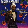 Mighty Sparrow - Christmas Ballads Mighty Sparrow - Christmas Ballads album cover