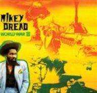 Mikey Dread - World War III Mikey Dread - World War III album cover