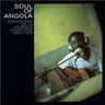 Soul of Angola (Anthologie de la Musique Angolaise 1965-1975) - Soul Of Angola Soul of Angola (Anthologie de la Musique Angolaise 1965-1975) - Soul Of Angola album cover
