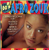 100% Afro Zouk - 100% Afro Zouk 100% Afro Zouk - 100% Afro Zouk album cover