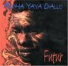 Alpha Yaya Diallo - Futur Alpha Yaya Diallo - Futur album cover