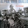 Alpha Yaya Diallo - The Message Alpha Yaya Diallo - The Message album cover