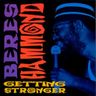 Beres Hammond - Getting Stronger Beres Hammond - Getting Stronger album cover