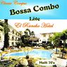 Bossa Combo - Live El Rancho Hotel Bossa Combo - Live El Rancho Hotel album cover
