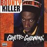 Bounty Killer - Ghetto Gramma Bounty Killer - Ghetto Gramma album cover