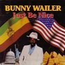 Bunny Wailer - Just Be Nice Bunny Wailer - Just Be Nice album cover
