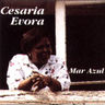 Cesaria Evora - Mar azul Cesaria Evora - Mar azul album cover