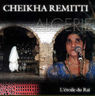 Cheikha Remitti - L'étoile du Raï Cheikha Remitti - L'étoile du Raï album cover