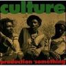Culture - The Production Something: The 12 Culture - The Production Something: The 12