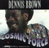 Dennis Brown - Cosmic Force Dennis Brown - Cosmic Force album cover