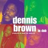 Dennis Brown - Dennis Brown in Dub Dennis Brown - Dennis Brown in Dub album cover