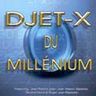 Djet-X - Djet-X Du Millenium Djet-X - Djet-X Du Millenium album cover