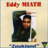 Eddy Miath - Zoukland Eddy Miath - Zoukland album cover