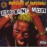 Elephant Man - Monsters of Dancehall Elephant Man - Monsters of Dancehall album cover