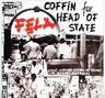 Fela Anikulapo Kuti - Coffin For A Head Of State / Unknown Soldier Fela Anikulapo Kuti - Coffin For A Head Of State / Unknown Soldier album cover