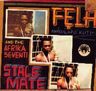 Fela Anikulapo Kuti - Stalemate/Fear Not For Man Fela Anikulapo Kuti - Stalemate/Fear Not For Man album cover
