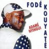 Fode Kouyaté - Adamé Nyingui Fode Kouyaté - Adamé Nyingui album cover