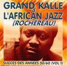 Grand Kallé et l'African Jazz - Succes des annees 50/60 Vol. 1 Grand Kallé et l'African Jazz - Succes des annees 50/60 Vol. 1 album cover