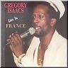 Gregory Isaacs - Gregory Isaacs - Live in France Gregory Isaacs - Gregory Isaacs - Live in France album cover