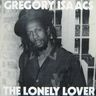 Gregory Isaacs - The Lonely Lover Gregory Isaacs - The Lonely Lover album cover