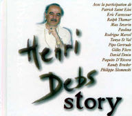 Henri Debs - Henri Debs story Henri Debs - Henri Debs story album cover