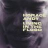Horace Andy - Living in the Flood Horace Andy - Living in the Flood album cover