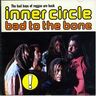 Inner Circle - Bad to the Bone Inner Circle - Bad to the Bone album cover