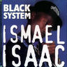 Ismaël Isaac - Black system Ismaël Isaac - Black system album cover