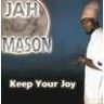 Jah Mason - Keep Your Joy Jah Mason - Keep Your Joy album cover