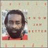 Justin Hinds - Know Jah Better Justin Hinds - Know Jah Better album cover