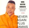King Kester Emeneya - Never Again Plus jamais King Kester Emeneya - Never Again Plus jamais album cover