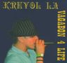 Kreyol La - Vagabon 4 Life Kreyol La - Vagabon 4 Life album cover