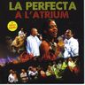 La Perfecta - La perfecta à l'atrium La Perfecta - La perfecta à l'atrium album cover