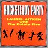 Laurel Aitken - Rocksteady Party Laurel Aitken - Rocksteady Party album cover