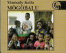 Mamady Keita - Mogobalu Mamady Keita - Mogobalu album cover