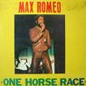 Max Romeo - One Horse Race Max Romeo - One Horse Race album cover