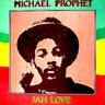 Michael Prophet - Jah love Michael Prophet - Jah love album cover