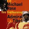 Michael Rose - Fire Fire Burning (M. Rose and Admiral Tibet) Michael Rose - Fire Fire Burning (M. Rose and Admiral Tibet) album cover
