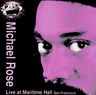 Michael Rose - Live At Maritime Hall Michael Rose - Live At Maritime Hall album cover