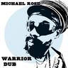 Michael Rose - Warrior Dub Michael Rose - Warrior Dub album cover
