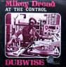 Mikey Dread - At The Control Dubwise Mikey Dread - At The Control Dubwise album cover