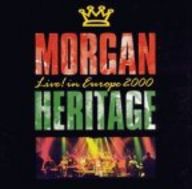 Morgan Heritage - Live in Europe 2000 Morgan Heritage - Live in Europe 2000 album cover