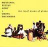 Mustapha Tettey Addy - The Royal Drums of Ghana Mustapha Tettey Addy - The Royal Drums of Ghana album cover